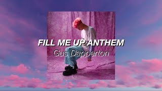 Gus Dapperton - Fill Me Up Anthem [Lyrics + Sub. Español]