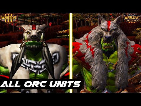 Warcraft 3 Reforged - All Orcs Comparison - Original vs Reforged