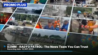 DZMM - Radyo Patrol: 'The News Team you can Trust' Plug [19-SEP-2025]