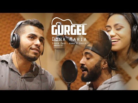 Thiago Brava Ft. Jorge - Dona Maria (Cover Gurgel Ft. Anna e Saulo )