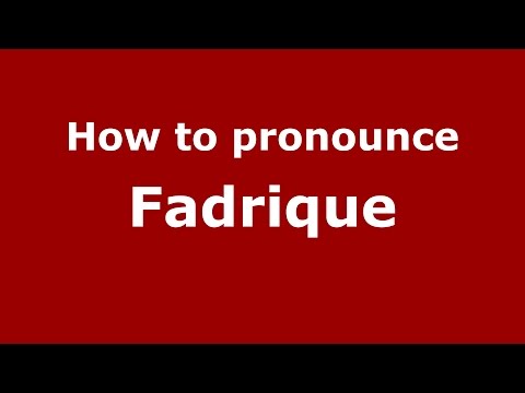 How to pronounce Fadrique (Spanish/Argentina) - PronounceNames.com