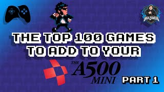 A500 Mini - Top 100 Games to Add (100-91)