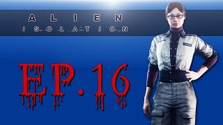 Delirious Plays Alien: Isolation Ep. 16 (Finding Taylor &amp; Marlow)