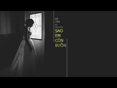 Sao Em Còn Buồn - Mỹ Tâm | St.Ni Nguyễn「Lyric Video」