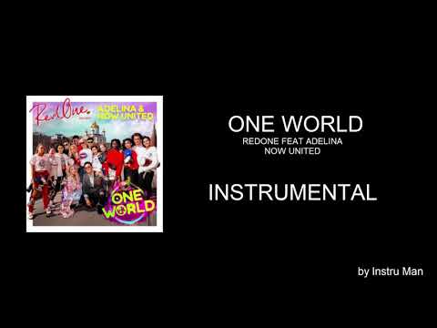 RedOne feat. Adelina & Now United - One World (Instrumental)