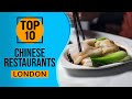 Top 10 Best Chinese Restaurants In London England