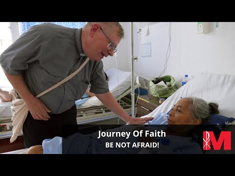 Be Not Afraid, Journey of Faith | Maryknoll Fathers and Brothers