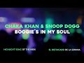 Chaka Khan & Snoop Dogg - Boogie´s In My Soul