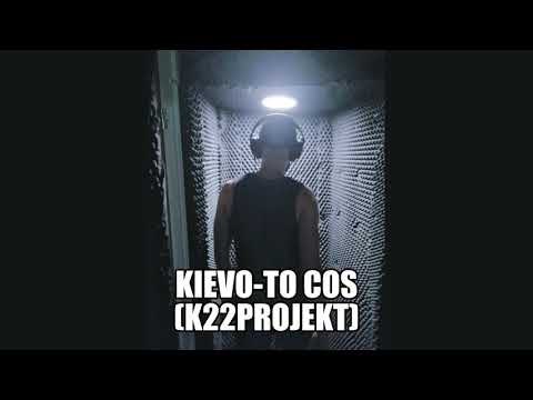 Kievo-To cos (K22PROJEKT)