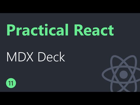 Practical React 11 Presentation MDX Deck
