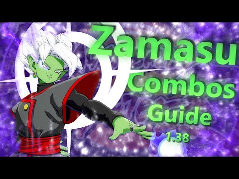 DBFZ - Zamasu OPTIMAL Combo Guide [1.38]