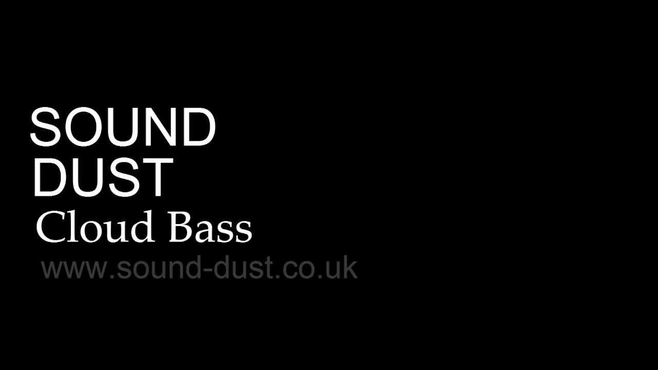 Sound Dust Cloud Bass video talkthrough