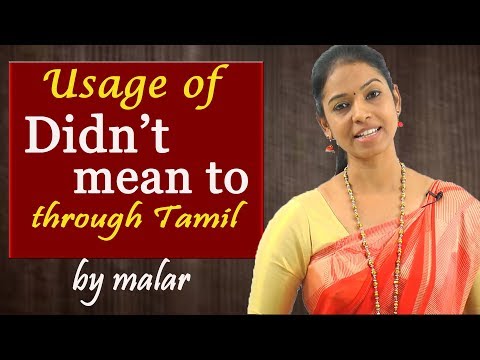 Usage of 'didn't mean to' # 2 - Learn English With Kaizen through Tamil Video