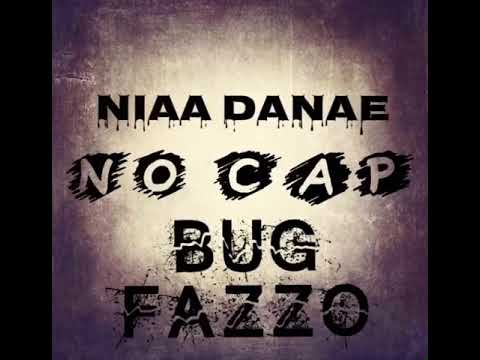Niaa Danae ft Bug Fazzo • NO BAP (Official Audio) BugEnt