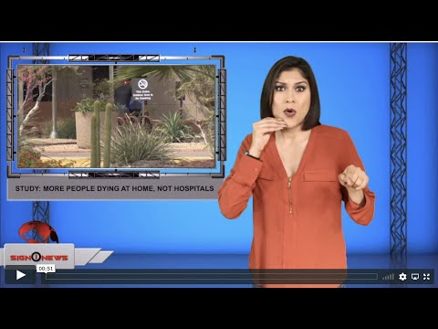 Study: More people dying at home, not hospitals (ASL - 12.12.19)