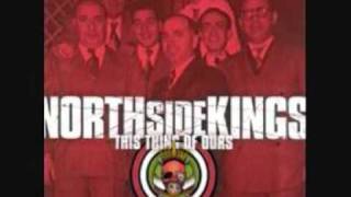 NORTH SIDE KINGS - NORTH SIDE KINGS