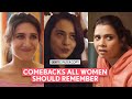 FilterCopy | Comebacks All Women Should Remember | Ft. Apoorva Arora, Shreya Gupto, Eisha Chopra