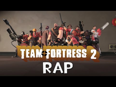 TEAM FORTRESS 2 RAP [REMAKE] | CarRaxX