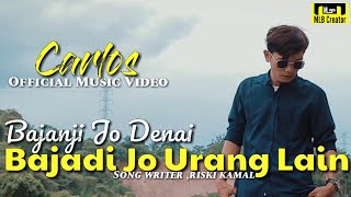 Download lagu Lagu Minang Terbaru - Carlos - BAJANJI JO DENAI BAJADI JO URANG LAIN mp3