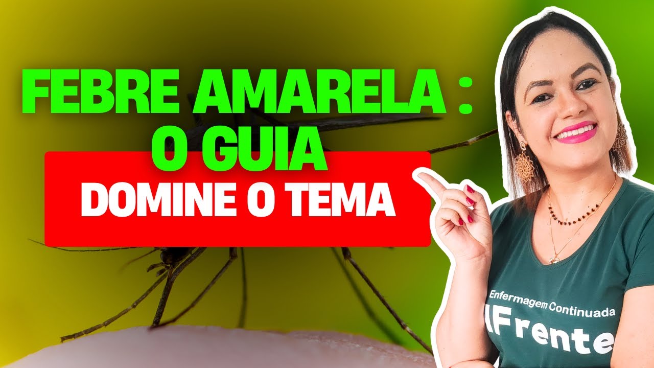 Febre Amarela (Doenças Imunopreveníveis) - Aula I