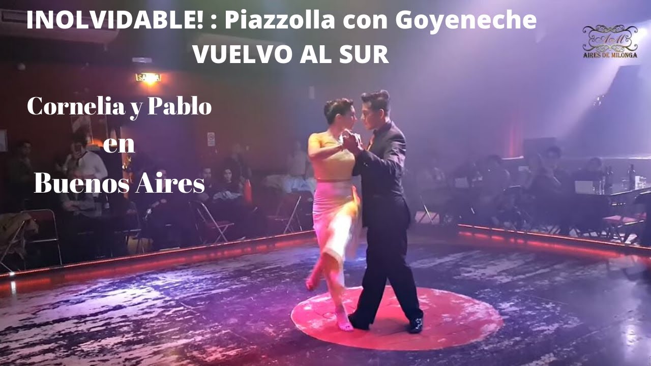 Cornelia Roy y Pablo Neri, Vuelvo al Sur, Piazzolla, Maldita Milonga, Tango en Buenos Aires