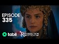 Resurrection: Ertuğrul | Episode 335
