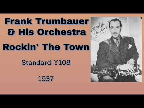 Frank Trumbauer and his orchestra -  Rockin' The Town - 1937