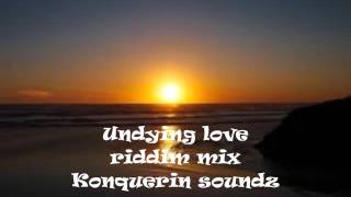 Undying love riddim mix