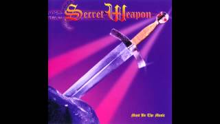 Secret Weapon - Must Be The Music (Master Mix)