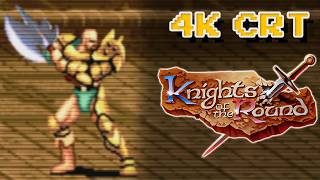 Knights of the Round - Percival (Arcade / 1991) 4K CRT