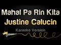 Justine Calucin - Mahal Pa Rin Kita (Karaoke Version)