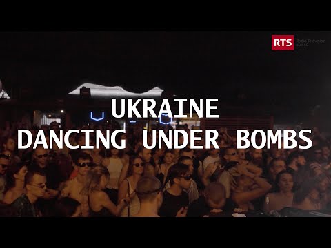 Ukraine: Dancing Under Bombs