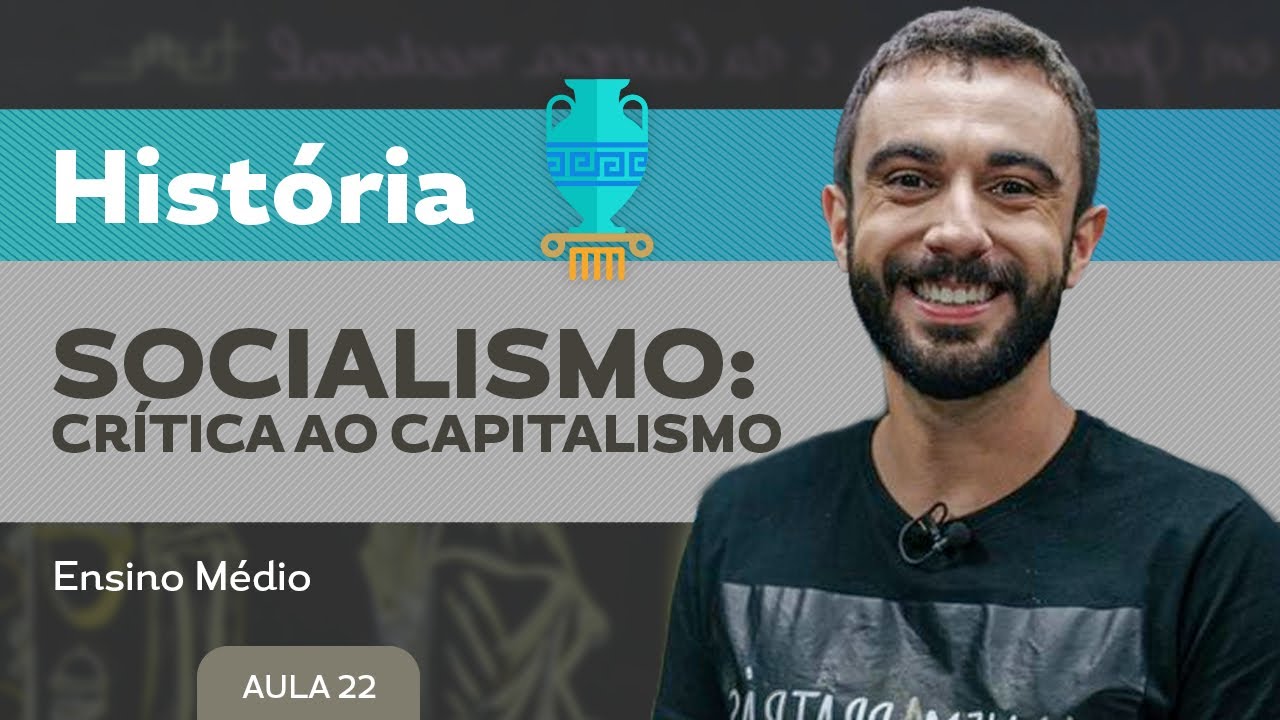 Socialismo: crítica ao capitalismo - História - Ensino Médio