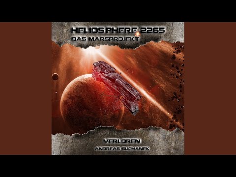 Kapitel 1 - Heliosphere 2265 - Das Marsprojekt 1 - Verloren