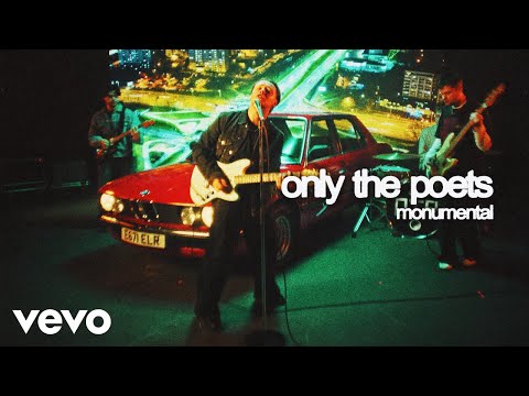 Only The Poets - Monumental