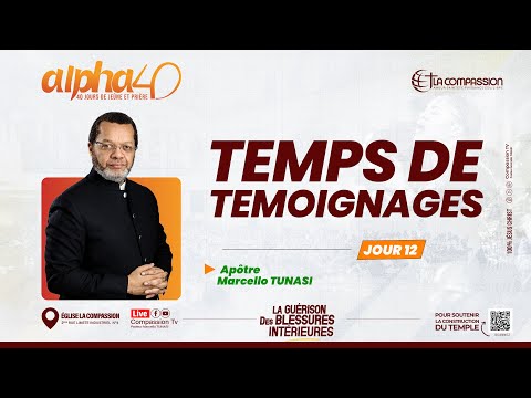 TEMPS DE TÉMOIGNAGES • ALPHA 40 JOUR 12_ PAST MARCELLO TUNASI | 23.01.2026