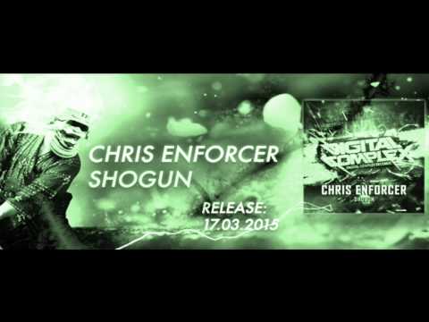 Chris Enforcer - Shogun (OUT NOW!!)