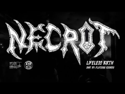 NECROT - LIFELESS BIRTH (Shot by @PluterasRecs )