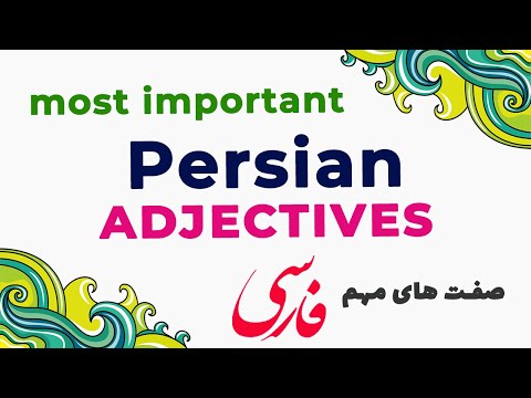 Most important Persian/Farsi Adjectives - Part 2