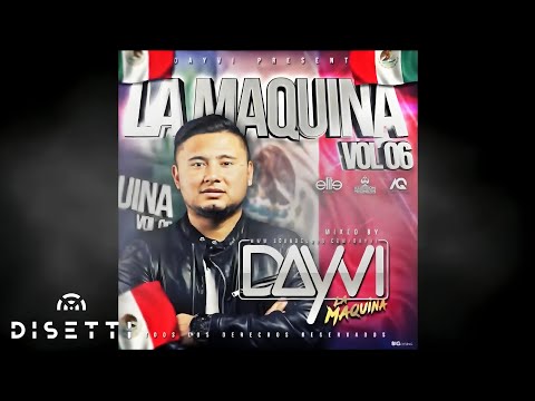 Dayvi - La Maquina Vol 6 (Live Set)