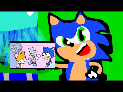 Sonic reacts to quillin'out!