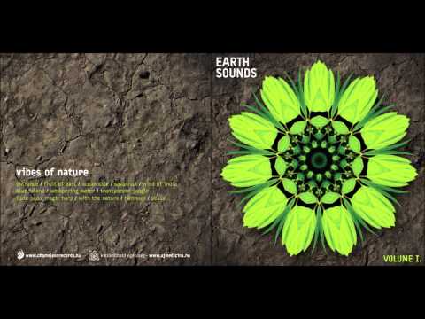 EARTH SOUNDS Vol. 1. - Vibes Of Nature (Stress Relieving Music / Music For Relaxing)