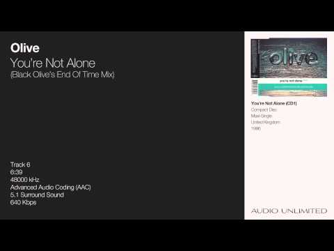 Olive - You're Not Alone (Black Olive's End Of Time Mix)