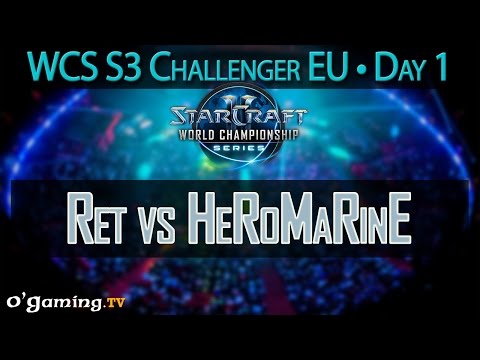 Ret vs HeRoMaRinE - WCS 2015 Season 3 - EU Challenger - Day 1