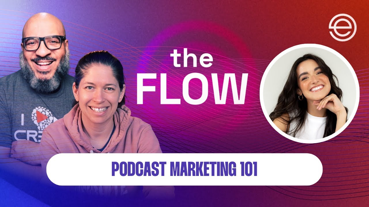 The Flow: Episode 94 - How to Market Your Podcast with Cassie Tucker