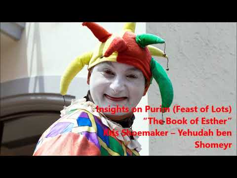 Insights on Purim (Feast of Lots)