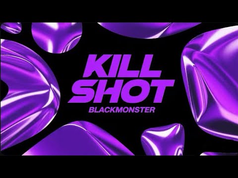 BLACKMONSTER -킬샷(KILL SHOT) Audio Official