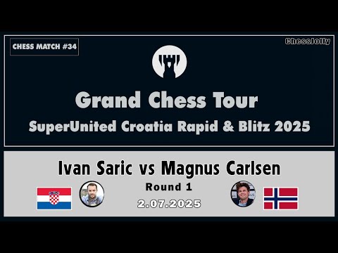 Ivan Saric vs. Magnus Carlsen | Grand Chess Tour 2025 | round 1 | 2.07.2025