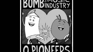 Bomb The Music Industry - Save The War! split w/ O' Pioneers! DOWNLOAD W/ LYRICS