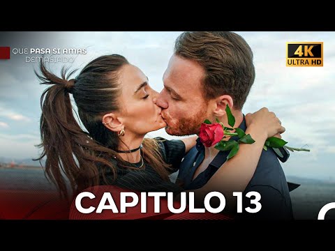 Qué Pasa Si Amas Demasiado Capitulo 13 (4K)- FINAL (Doblado En Español)